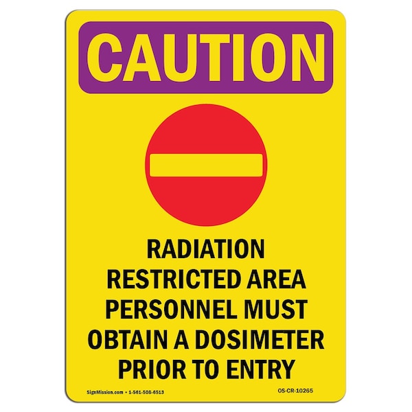 OSHA RADIATION Sign, Radiation Restricted W/ Symbol, 18in X 12in Aluminum, 18" H, 12" W, Portrait